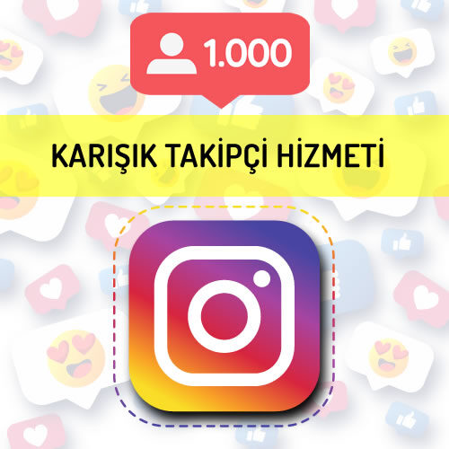 instagram karışık takipçi hizmeti 1.000 takipçi