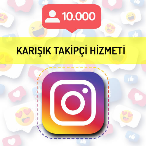 instagram karışık takipçi hizmeti 10.000 takipçi