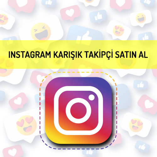 Instagram Karışık Takipçi Satın Al