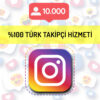 instagram türk takipçi hizmeti 10.000 takipçi